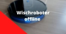 Wischroboter offline